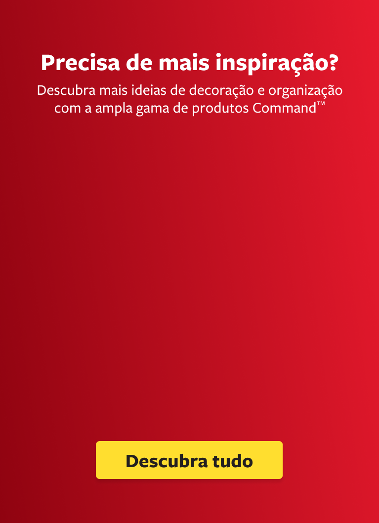 Descubra mais ideias de decoração com ampla gama de produtos Command®.