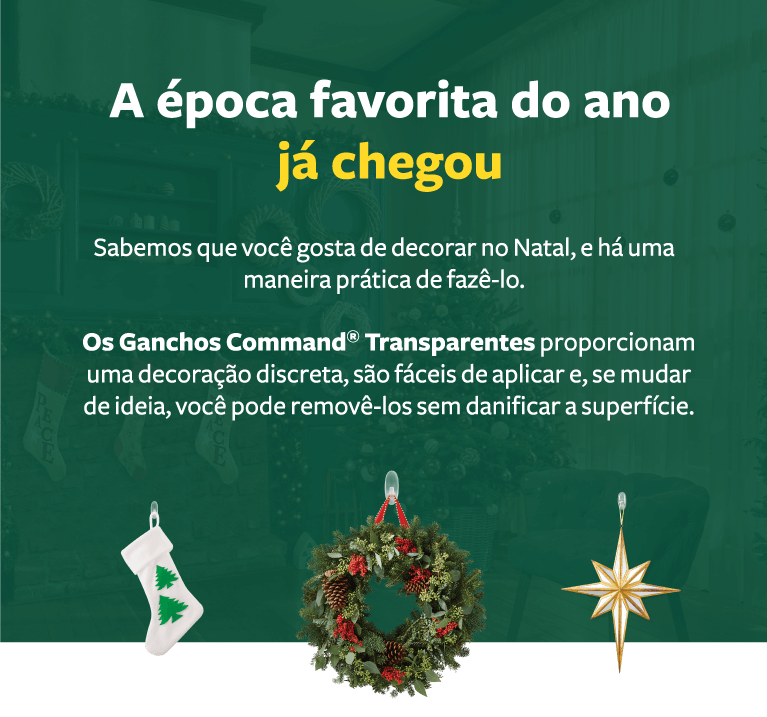 Decorar no Natal e há uma maneira prática com ganchos Command™ Transparentes